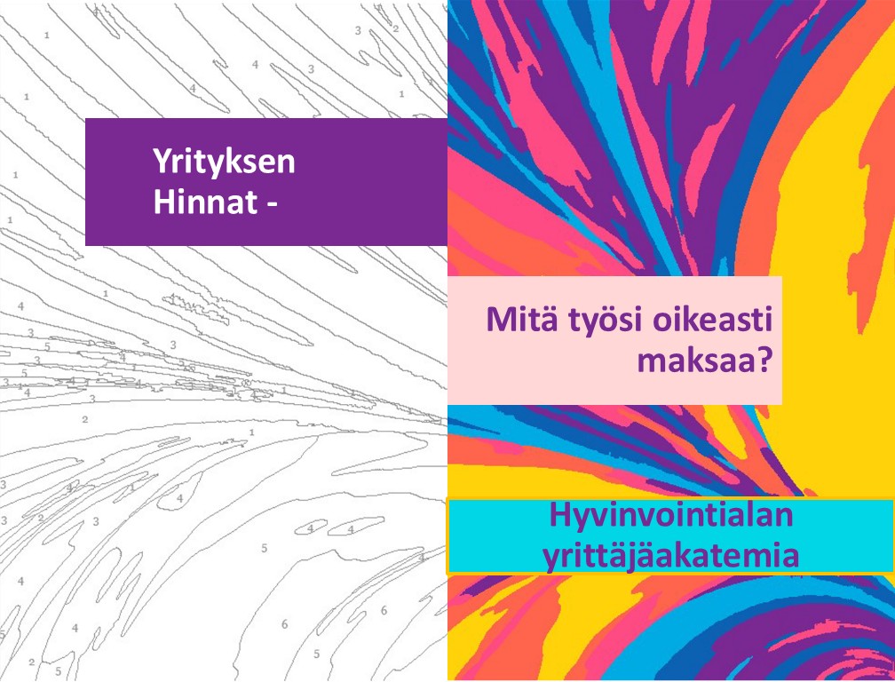 Hinnat-telu hinnoittelu hinnoilla hassuttelu Hyvinvointialan yrittäjäakatemia